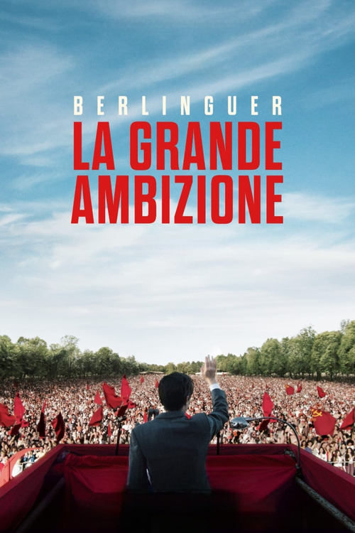 Berlinguer – La grande ambizione